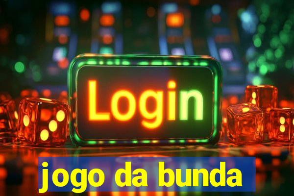 jogo da bunda